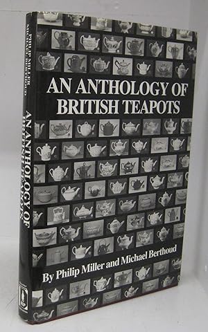 Bild des Verkufers fr An Anthology of British Teapots zum Verkauf von Attic Books (ABAC, ILAB)