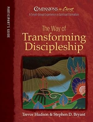 Seller image for Companions in Christ: The Way of Transforming Discipleship: Participant\ s Book for sale by moluna