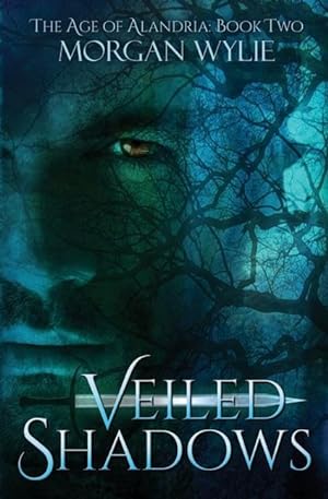 Seller image for Veiled Shadows: The Age of Alandria: Book Two for sale by moluna