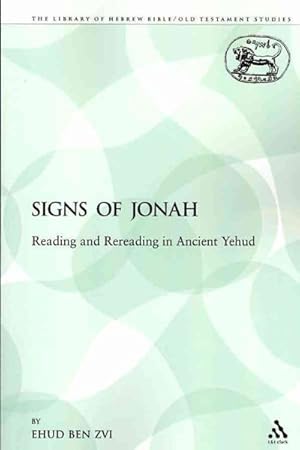 Seller image for Signs of Jonah : Reading and Rereading in Ancient Yehud for sale by GreatBookPrices