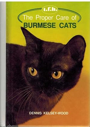 Seller image for THE PROPER CARE OF BURMESE CATS for sale by The Avocado Pit