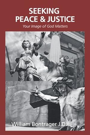 Seller image for Seeking Peace & Justice : Your Image of God Matters for sale by GreatBookPrices