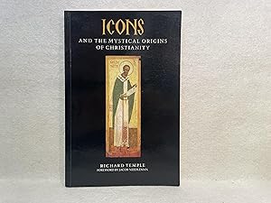 Icons and the Mystical Origins of Christianity