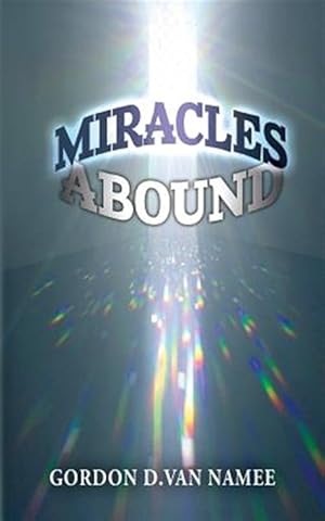 Bild des Verkufers fr Miracles Abound: Are You Walking in the Path of Miracles? zum Verkauf von GreatBookPrices