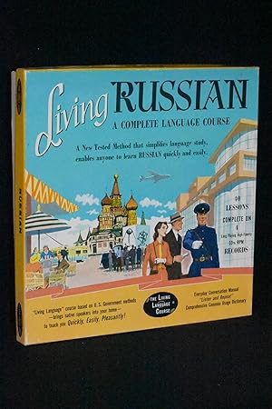 Living Russian: A Complete Language Course: 40 Lessons Complete On 4 Long-Playing High-Fidelity 3...