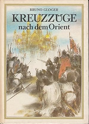 Immagine del venditore per Kreuzzüge nach dem Orient. venduto da WeBuyBooks