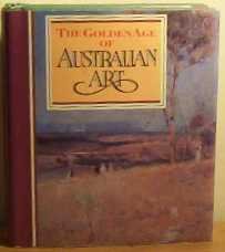 Image du vendeur pour The Golden Age Of Australian Art mis en vente par WeBuyBooks