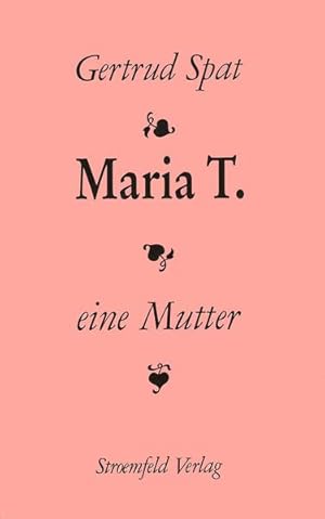 Seller image for Maria T. Eine Mutter for sale by Leipziger Antiquariat