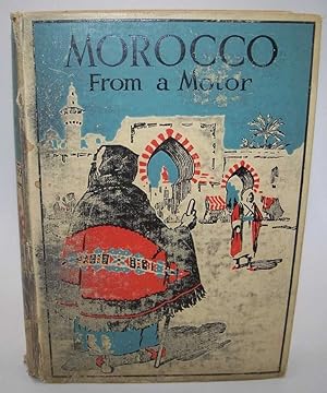 Image du vendeur pour Morocco from a Motor mis en vente par Easy Chair Books