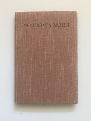 Memoirs of a Cavalier; or a Military Journal of the Wars in Germany , and the Wars in England. Fr...