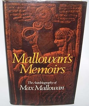 Immagine del venditore per Mallowan's Memoirs: The Autobiography of Max Mallowan venduto da Easy Chair Books