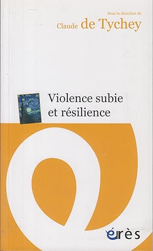 Image du vendeur pour Violence subie et rsilience mis en vente par PRISCA