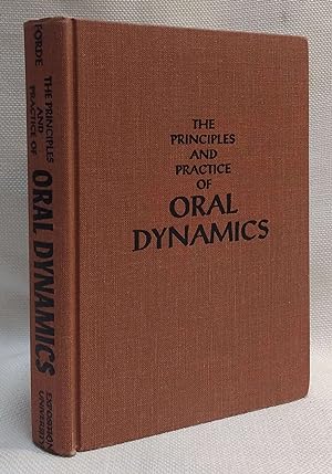 Immagine del venditore per The Principles and Practice of Oral Dynamics venduto da Book House in Dinkytown, IOBA