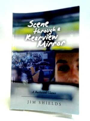 Immagine del venditore per Scene Through A Rearview Mirror: A Backward Glance venduto da World of Rare Books