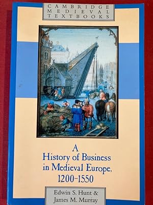 Seller image for A History of Business in Medieval Europe, 1200 - 1550. for sale by Plurabelle Books Ltd