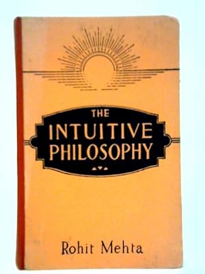 Bild des Verkufers fr The Intuitive Philosophy zum Verkauf von World of Rare Books