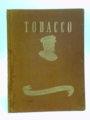 Image du vendeur pour From plantation to "Players": A Brief History of Tobacco Including Cultivation and Manufacture mis en vente par World of Rare Books