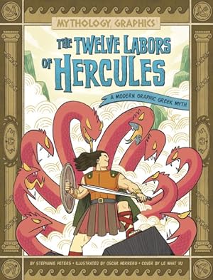 Seller image for Twelve Labors of Hercules : A Modern Graphic Greek Myth for sale by GreatBookPrices