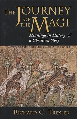 The Journey of the Magi: Meanings in History of a Christian Story. Princeton Legacy Library, 362.