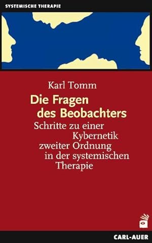 Bild des Verkufers fr Die Fragen des Beobachters. Schritte zu einer Kybernetik zweiter Ordnung in der systemischen Therapie. zum Verkauf von Wissenschaftl. Antiquariat Th. Haker e.K