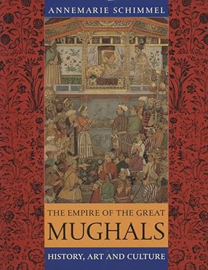 The Empire of the Great Mughals: History, Art and Culture.