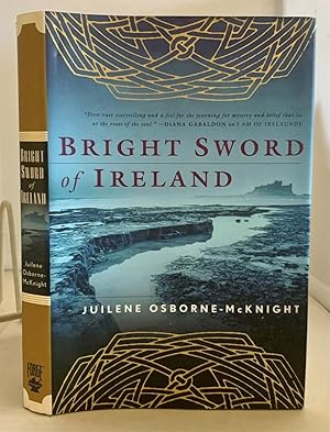 Bild des Verkufers fr Bright Sword of Ireland zum Verkauf von S. Howlett-West Books (Member ABAA)