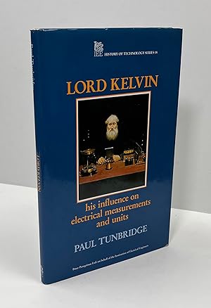 Seller image for Lord Kelvin: His Influence on Electrical Measurements and Units for sale by Free Play Books