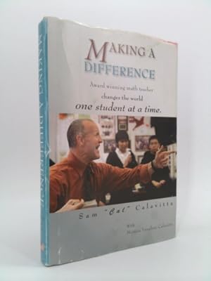 Imagen del vendedor de Making A Difference: Award Winning Math Teacher Changes the World One Student at a Time a la venta por ThriftBooksVintage