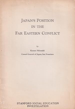 Japan's Position in the Far Eastern Conflict.