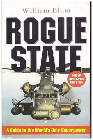 Rogue State: A Guide to the World's Only Superpower