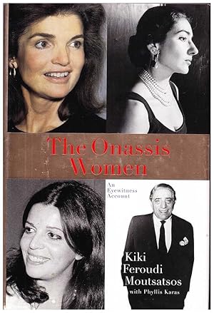 Imagen del vendedor de The Onassis Women: An Eyewitness Account a la venta por Mr Pickwick's Fine Old Books