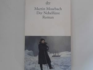 Image du vendeur pour Der Nebelfrst : Roman. dtv ; 13119 mis en vente par ANTIQUARIAT FRDEBUCH Inh.Michael Simon