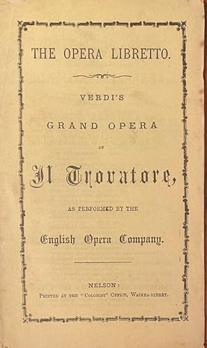 La Trovatore. Grand Opera, Nelson, New Zealand.