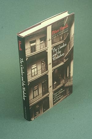 Seller image for The garden and the workshop: essays on the cultural history of Vienna and Budapest. for sale by Steven Wolfe Books