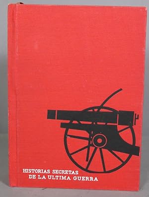 Seller image for Historias secretas de la ltima guerra for sale by EL DESVAN ANTIGEDADES