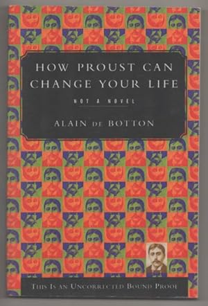 Imagen del vendedor de How Proust Can Change Your Life: Not a Novel a la venta por Jeff Hirsch Books, ABAA