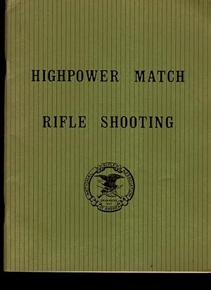 Imagen del vendedor de Highpower Match Rifle Shooting 1980 NRA National Championships Highpower Match Rifle Clinic a la venta por ABookLegacy, Mike and Carol Smith