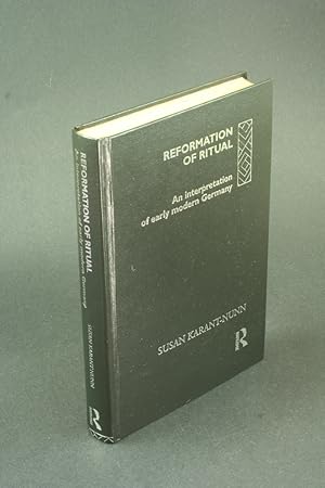 Seller image for The Reformation of ritual: an interpretation of early modern Germany. for sale by Steven Wolfe Books