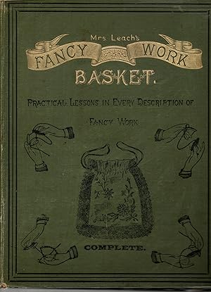 Mrs Leach's Fancy Work Basket Vol XI Complete