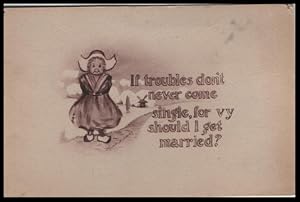 Seller image for Dutch kids postcards: If Trouble Don't Never Come Single, For Vy Should I Get Married? for sale by Mobyville