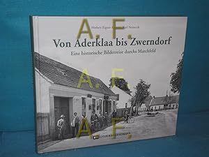 Seller image for Von Aderklaa bis Zwerndorf : Eine historische Bilderreise durchs Marchfeld. for sale by Antiquarische Fundgrube e.U.