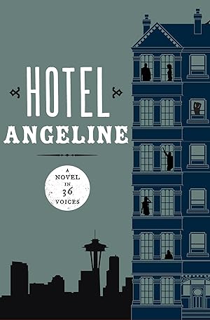 Imagen del vendedor de Hotel Angeline: A Novel in 36 Voices a la venta por moluna