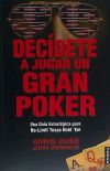 Seller image for Decdete a jugar un gran poker: una gua estratgica para no-limit texas hold' em for sale by AG Library