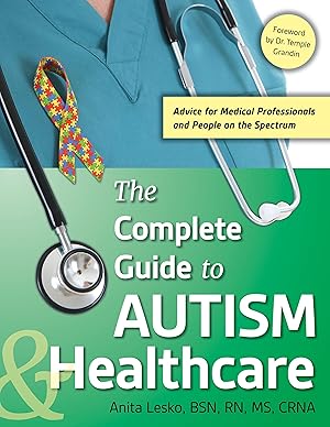 Bild des Verkufers fr The Complete Guide to Autism & Healthcare: Advice for Medical Professionals and People on the Spectrum zum Verkauf von moluna