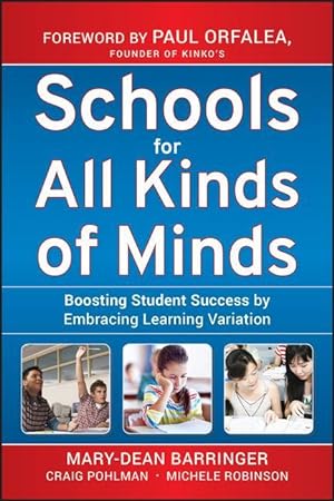 Bild des Verkufers fr Schools for All Kinds of Minds: Boosting Student Success by Embracing Learning Variation zum Verkauf von moluna