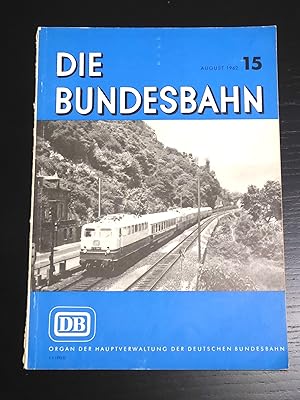 Die Bundesbahn August 1962, 15, Organ der Hauptverwaltune der Deutschen Bundesbahn