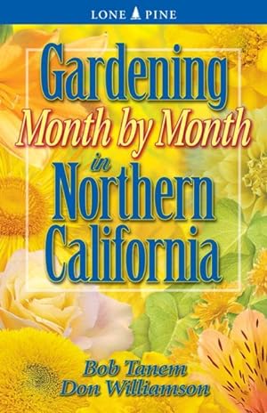 Bild des Verkufers fr Gardening Month by Month in Northern California zum Verkauf von moluna