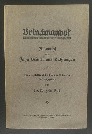 Seller image for Brinkmanbok. Auswahl aus John Brinckmans Dichtungen. Fr die plattdeutsche Gilde zu Schwerin for sale by ANTIQUARIAT Franke BRUDDENBOOKS