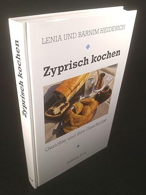 Bild des Verkufers fr Zyprisch kochen Gerichte und ihre Geschichte zum Verkauf von ANTIQUARIAT Franke BRUDDENBOOKS