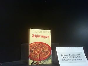 Seller image for Kochbchlein; Teil: Thringen : kulinarische Kostproben zwischen Eisenach und Altenburg for sale by Der Buchecker